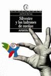 SILVESTRE Y LOS LADRONES DE SUEÑOS | 9788420765457 | FERRER BERMEJO, JOSE