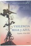 VIOLENCIA ROJA Y AZUL ESPAÑA 1936-1950 | 9788498921168 | GARCIA, JOSE Mº / GIL, PABLO / LEDESMA, J.L