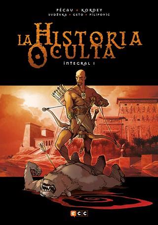 LA HISTORIA OCULTA INTEGRAL 01 | 9788416945153 | PÉCAU, JEAN-PIERRE