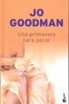 PRIMAVERA PARA PECAR UNA | 9788408087007 | GOODMAN, JO