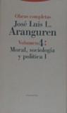 MORAL,SOCIOLOGIA Y POLITICA I.OBRAS COMPLETAS | 9788481640731 | ARANGUREN, JOSE LUIS L.