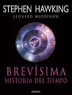 BREVISIMA HISTORIA DEL TIEMPO | 9788484326373 | HAWKING, STEPHEN  / MLODINOW, LEONARD