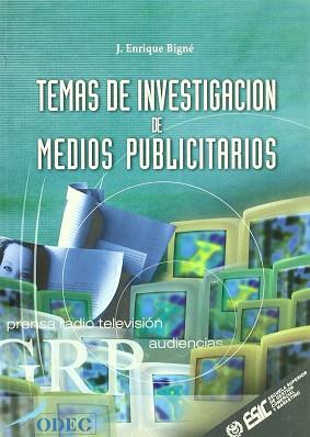 TEMAS DE INVESTIGACION DE MEDIOS PUBLICITARIOS | 9788473562300 | BIGNE, J.ENRIQUE