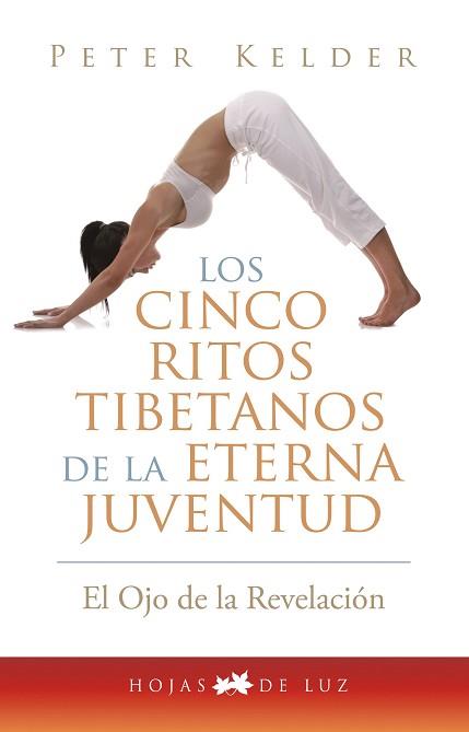 LOS CINCO RITOS TIBETANOS DE LA ETERNA JUVENTUD | 9788496595606 | KELDER, PETER