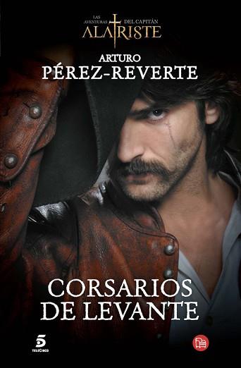 CORSARIOS DE LEVANTE | 9788466328494 | PEREZ-REVERTE,ARTURO