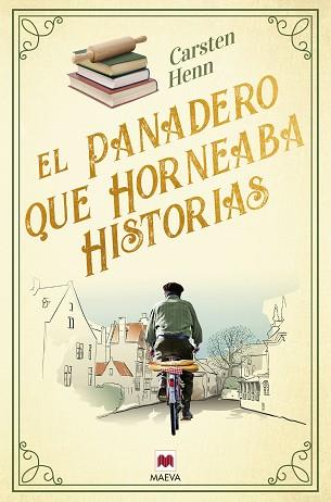 PANADERO QUE HORNEABA HISTORIAS | 9788419638502 | HENN , CARSTEN