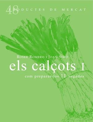 ELS CALÇOTS I | 9788494307331 | ROMERO DEL CASTILLO, ROSER / SIMÓ, JOAN