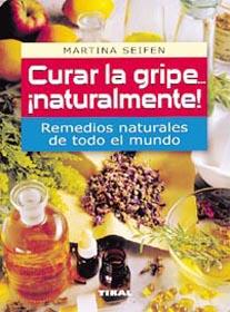 CURAR LA GRIPE NATURALMNTE | 9788430542420 | SEIFEN, MARTINA