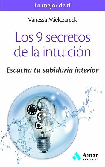 9 SECRETOS DE LA INTUICIÓN | 9788497358125 | MIELCZARECK, VANESA