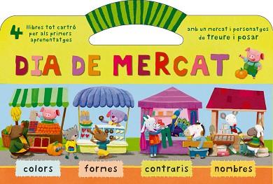 DIA DE MERCAT AMB UN MERCAT I PERSONATGES DE TREURE I POSAR | 9788498254723 | ROBERTS, VICTORIA