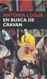 EN BUSCA DE CRAVAN | 9788477652021 | LOGUE, ANTONIA