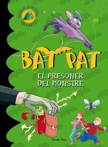 BAT PAT: EL PRESONER DEL MONSTRE (LLIBRE D'OLORS) | 9788499322735 | PAVANELLO, ROBERTO / PAT, BAT