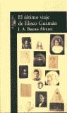 ULTIMO VIAJE DE ELISEO GUZMAN, EL | 9788420443171 | BUENO ALVAREZ, J.A.