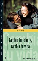 CAMBIA TU CHIP CAMBIA TU VIDA | 9788425514869 | SHAPIRO, MO