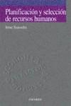 PLANIFICACION Y SELECCION DE RECURSOS HUMANOS | 9788436811681 | SAAVEDRA, IRENE