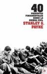 40 PREGUNTAS FUNDAMENTALES SOBRE LA GUERRA CIVIL | 9788497345736 | PAYNE, STANLEY G.