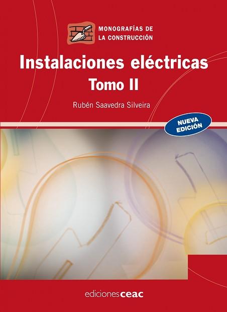 INSTALACIONES ELECTRICAS ( TOMO II ) | 9788432920370 | SAAVEDRA SILVEIRA, RUBEN