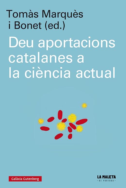 DEU APORTACIONS CATALANES A LA CIÈNCIA ACTUAL | 9788417747909 | MARQUÈS I BONET, TOMÀS