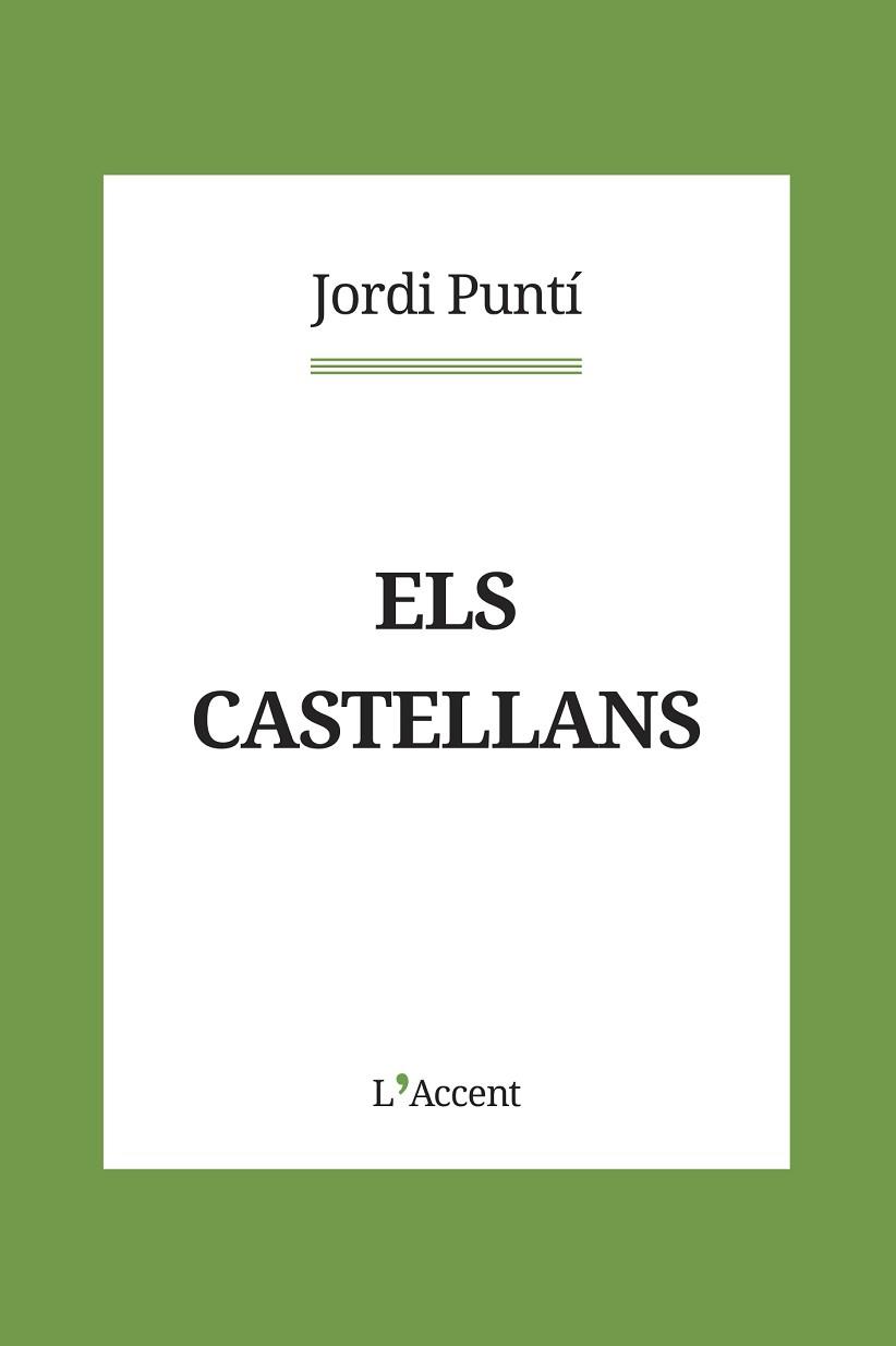 CASTELLANS ELS | 9788418680083 | PUNTÍ, JORDI