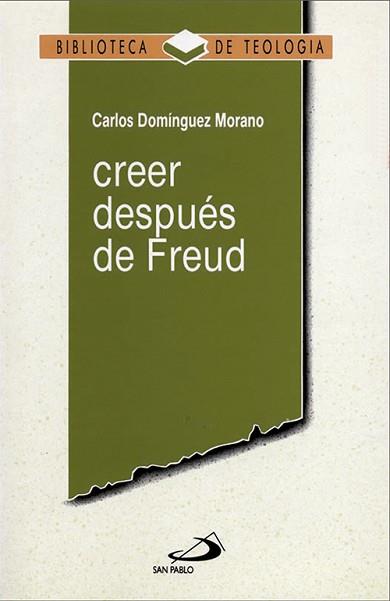 CREER DESPUES DE FREUD | 9788428514842 | DOMINGUEZ MORANO, CARLOS