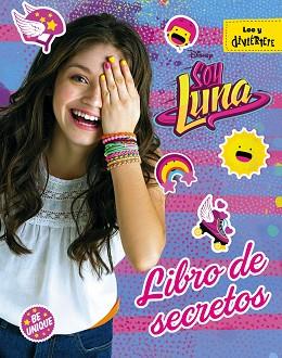 SOY LUNA. LIBRO DE SECRETOS | 9788499518404 | DISNEY