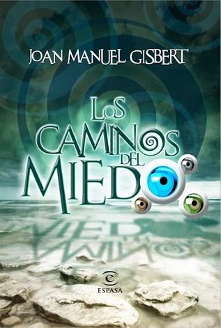 CAMINOS DEL MIEDO LOS | 9788467036954 | JOAN MANUEL GISBERT