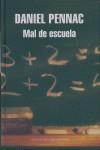 MAL DE ESCUELA ( PREMIO RANAUDOT 2007 ) | 9788439721291 | PENNAC, DANIEL