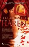 GUARDIAN DEL HAREN EL | 9788493467920 | LEVY MOSSANEN, DORA