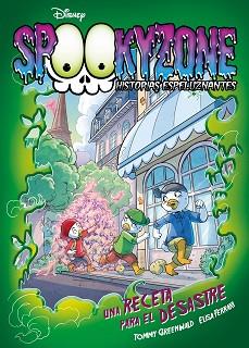 SPOOKYZONE. HISTORIAS ESPELUZNANTES. UNA RECETA PARA EL DESASTRE | 9788418335402 | DISNEY