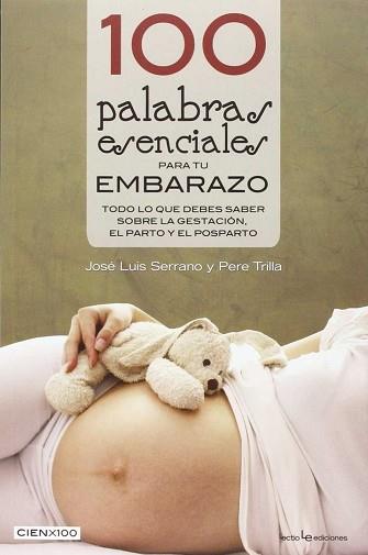 100 PALABRAS ESENCIALES PARA TU EMBARAZO | 9788416012527 | SERRANO, JOSÉ LUIS / TRILLA NABAU, PERE