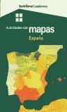 CUADERNOS ACTIVIDADES CON MAPAS ESPAÑA | 9788429472240 | VARIS