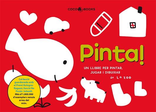 PINTA ( UN LLIBRE PER PINTAR JUGAR I DIBUIXAR ) | 9788493562779 | ZOO, LA