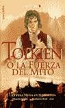 TOLKIEN O LA FUERZA DEL MITO ( DESCATALOGAT ) | 9788496088085 | SEGURA, EDUARDO (ED.)