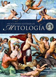 ENCICLOPEDIA ILUSTRADA DE MITOLOGÍA | 9788466233095 | BELMONTE CARMONA, MARISA / BURGUEÑO GALLEGO, MARGARITA / EQUIPO EDITORIAL