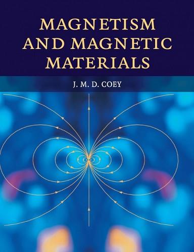 MAGNETISM AND MAGNETIC MATERIALS | 9781108717519 | COEY, J. M. D.