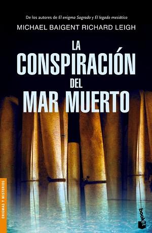 CONSPIRACION DEL MAR MUERTO LA | 9788427033498 | BAIGENT, MICHAEL / LEIGH, RICHARD