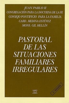 PASTORAL DE LAS SITUACIONES FAMILIARES IRREGULARES | 9788482392219 | JUAN PABLO II