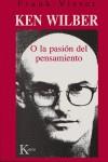 KEN WILBER O LA PASION PENSAMIENTO | 9788472455610 | VISSER, FRANK