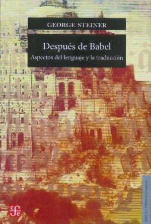 DESPUES DE BABEL | 9788437505145 | STEINER, GEORGE