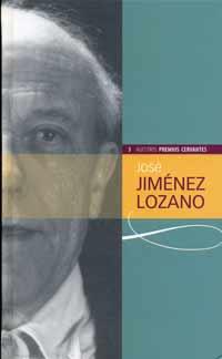 JOSE JIMENEZ LOZANO PREMIOS CERVANTES) | 9788484482222 | GONZALEZ, JOSE RAMON (ED.)