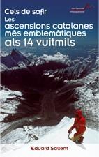 ASCENSIONS CATALANES MES EMBLEMATIQUES ALS 14 VUITMILS | 9788497913461 | SALLENT, EDUARD