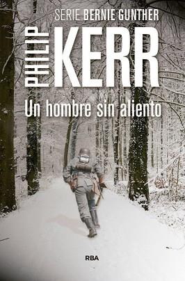 UN HOMBRE SIN ALIENTO | 9788490565971 | KERR, PHILIP