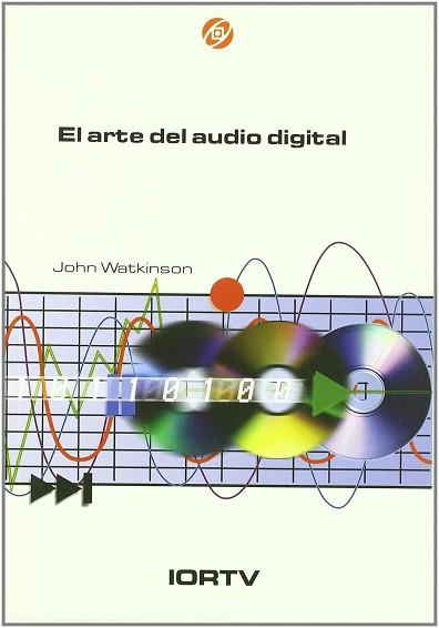 ARTE DEL AUDIO DIGITAL, EL | 9788486984878 | WATKINSON, JOHN