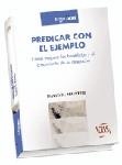 PREDICAR CON EL EJEMPLO COMO MEJORAR LOS BENEFICIOS | 9788471977878 | MAISTER, DAVID H.