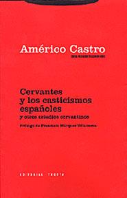 CERVANTES Y LOS CASTICISMOS ESPAÑOLES | 9788481645101 | CASTRO, AMERICO