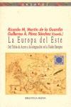 EUROPA DEL ESTE, LA | 9788497420907 | MARTIN DE LA GUERDIA, RICARDO M.