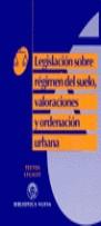 LEGISLACION SOBRE REGIMEN DEL SUELO VALORACIONES Y ORDENACIO | 9788470305528 | VARIS