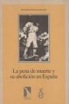 PENA DE MUERTE Y SU ABOLICION EN ESPAÑA, LA | 9788481981216 | AMNISTÍA INTERNACIONAL