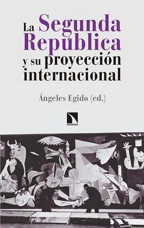 LA SEGUNDA REPÚBLICA Y SU PROYECCIÓN INTERNACIONAL | 9788490973516 | ANGELES EGIDO LEÓN