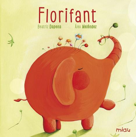 FLORIFANTE CATALAN | 9788416082018 | DAPENA,BEATRIZ